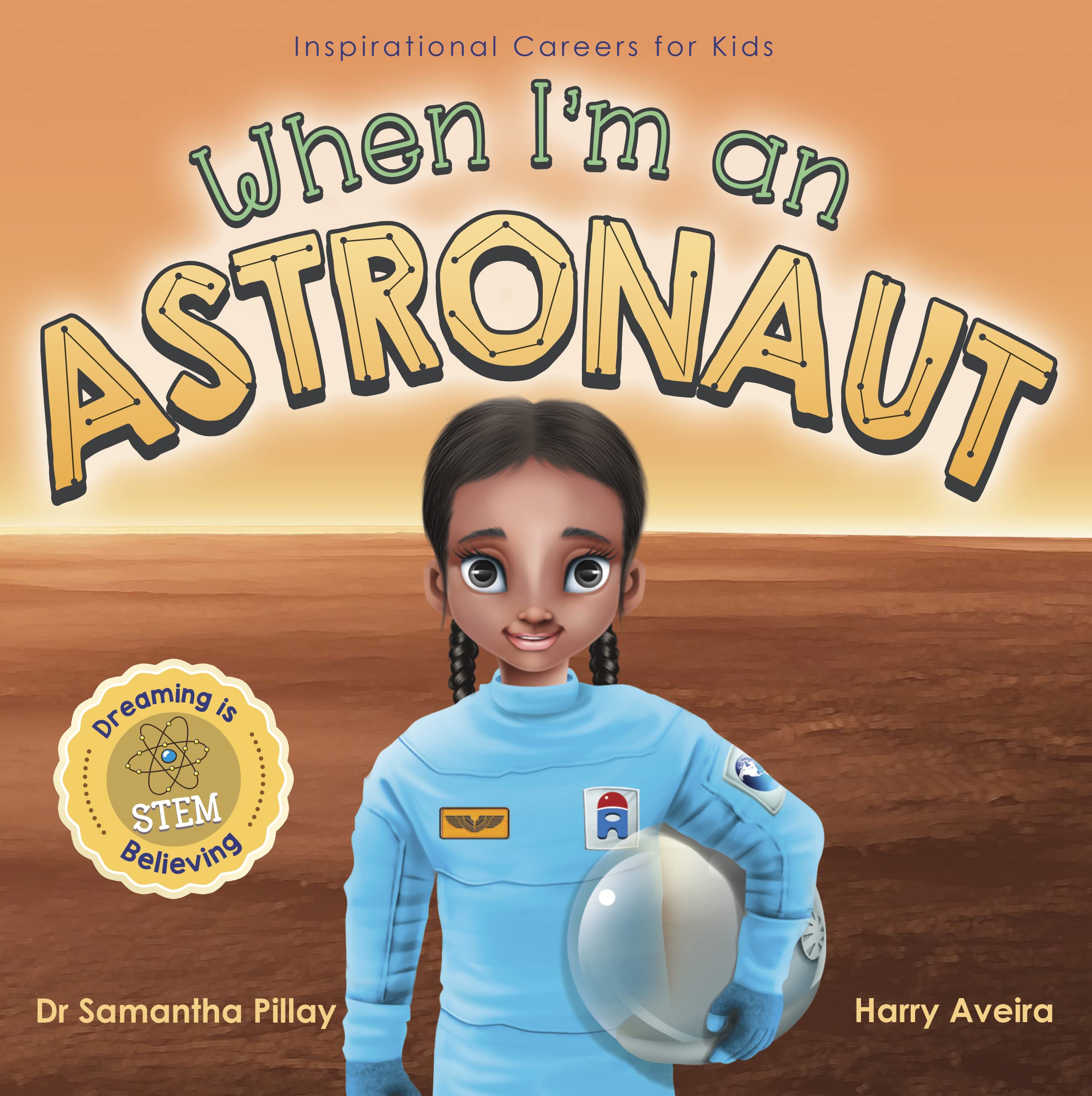 When I'm an Astronaut: Dreaming is Believing: STEM