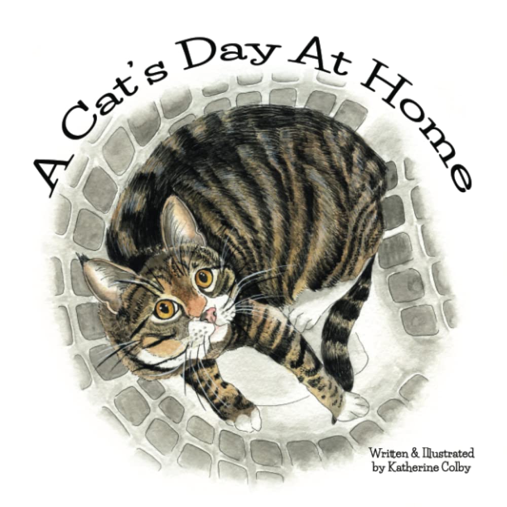 a-cat-s-day-at-home-by-katherine-colby-goodreads