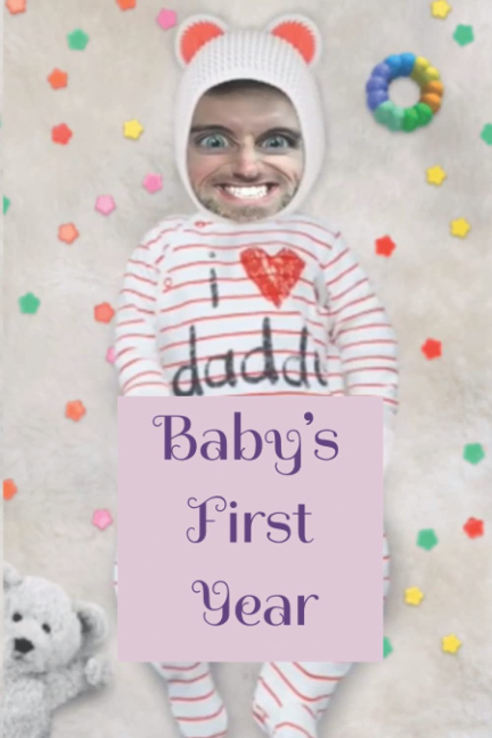 Baby’s first year by Bob Wiley Goodreads