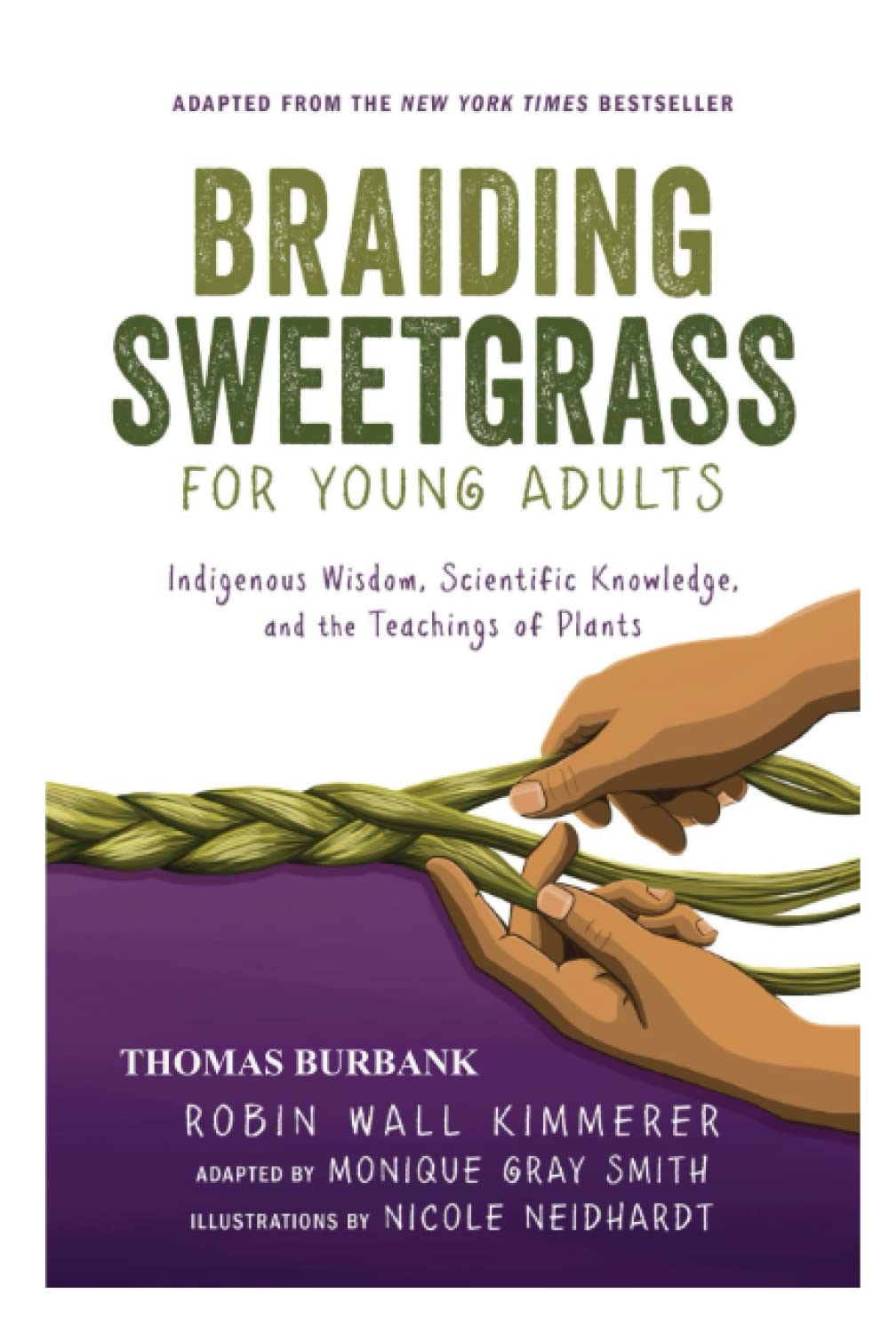 Braiding Sweetgrass for Young Adults by Thomas Burbank Goodreads