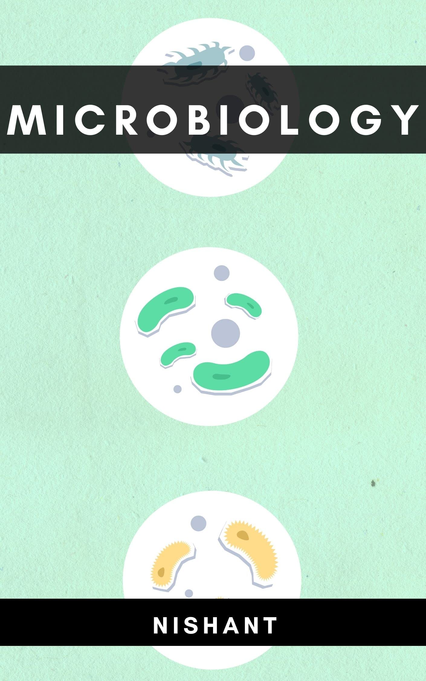 Microbiology Development of Microbiology, Microbial Nutrition and