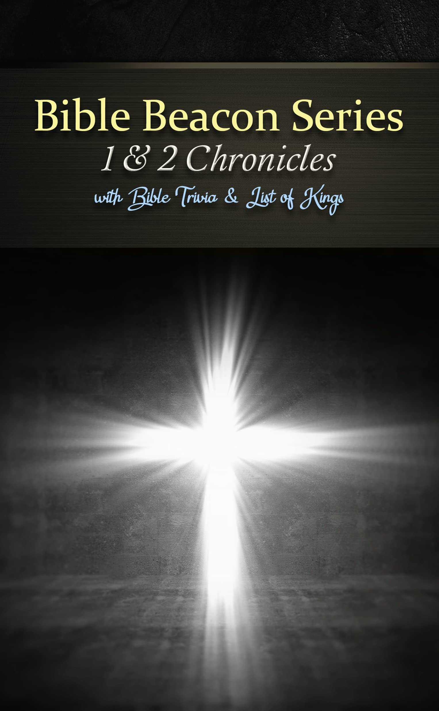 Bible Beacon Series 1 & 2 Chronicles with Bible Trivia and list of