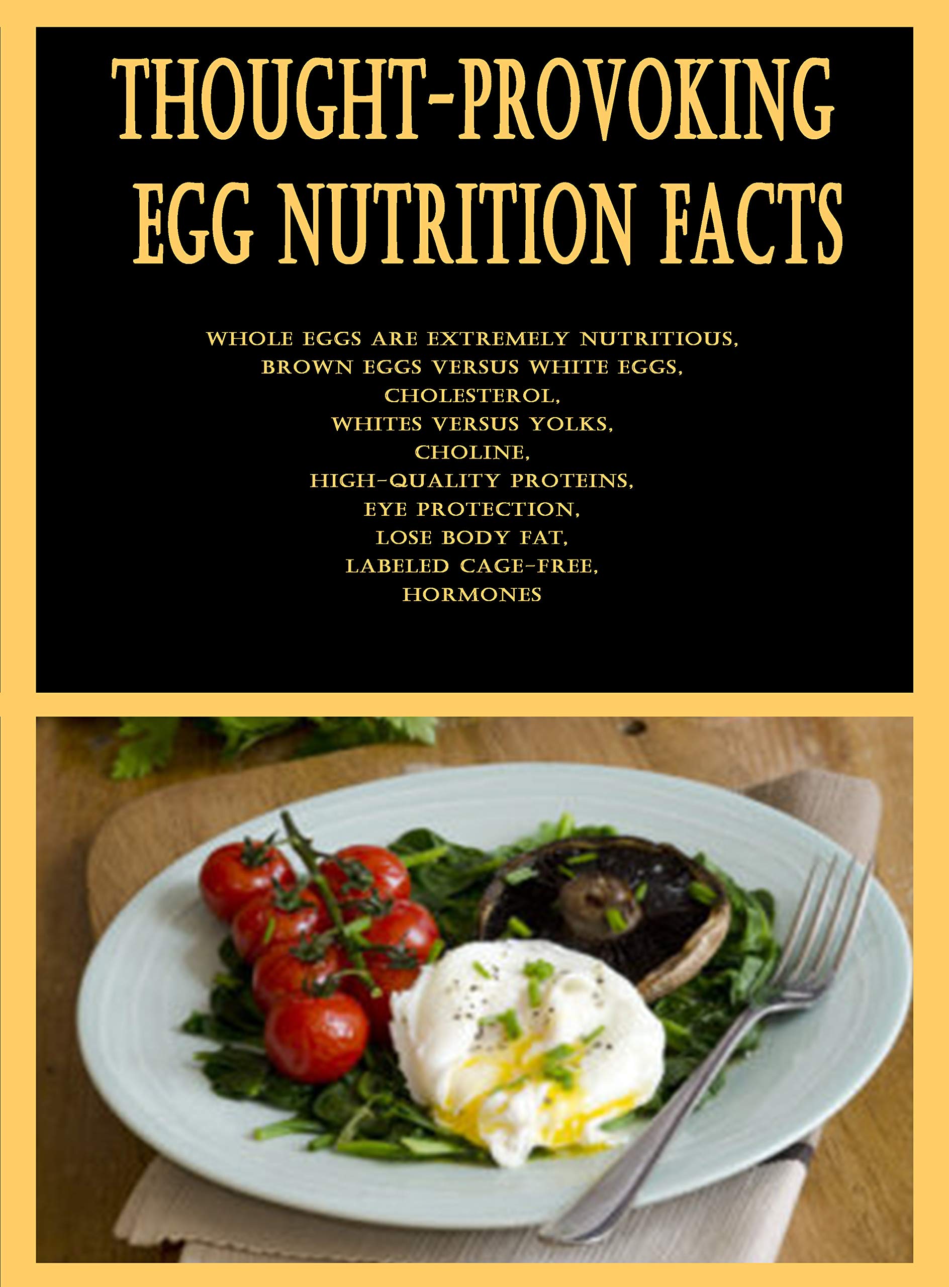 ThoughtProvoking Egg Nutrition Facts Whole Eggs Are Extremely