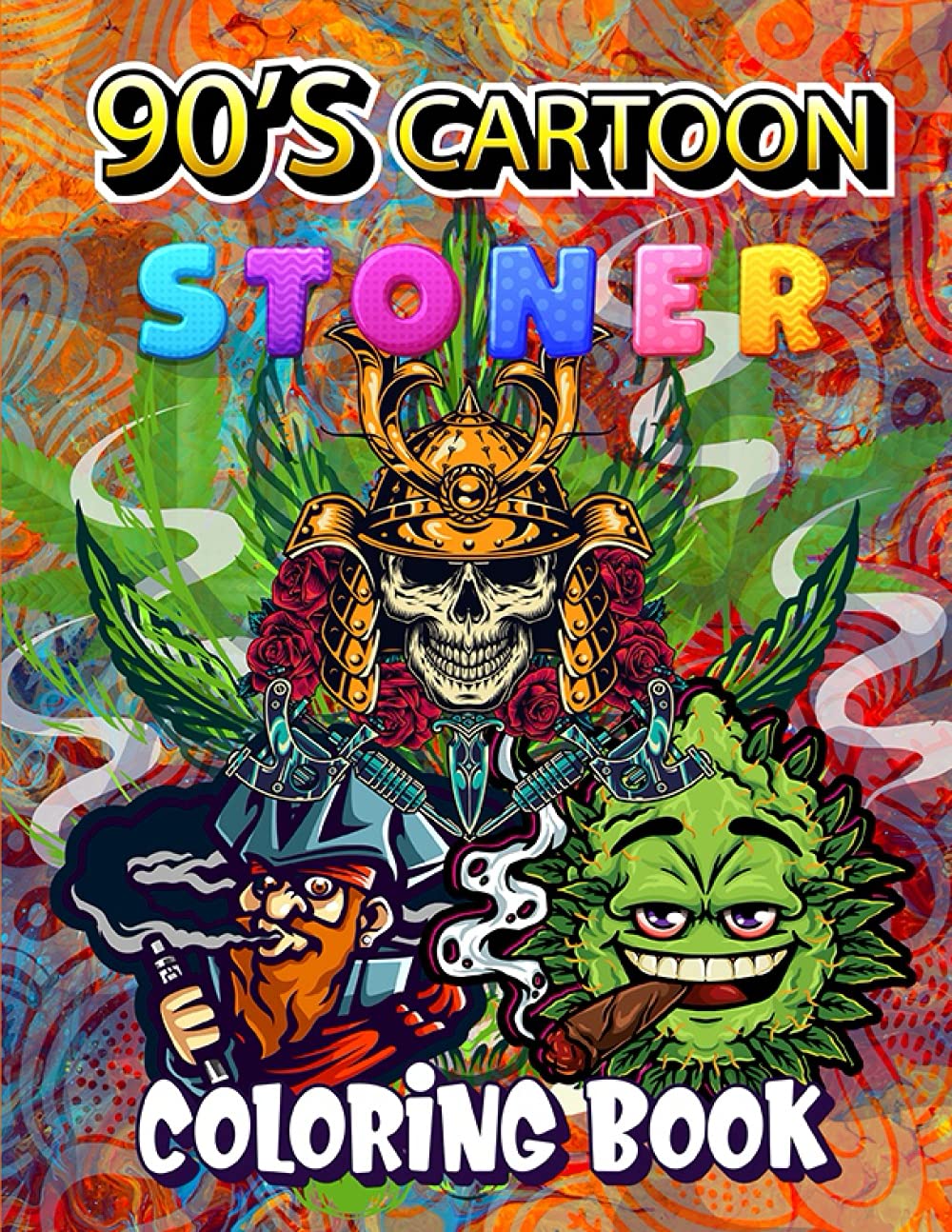 90's Cartoon Stoner Coloring Book: Funny Trippy Coloring Book For
