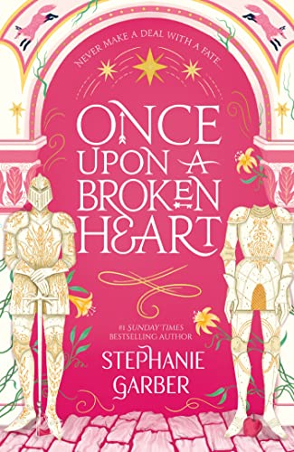 Once Upon a Broken Heart (Once Upon a Broken Heart, #1)