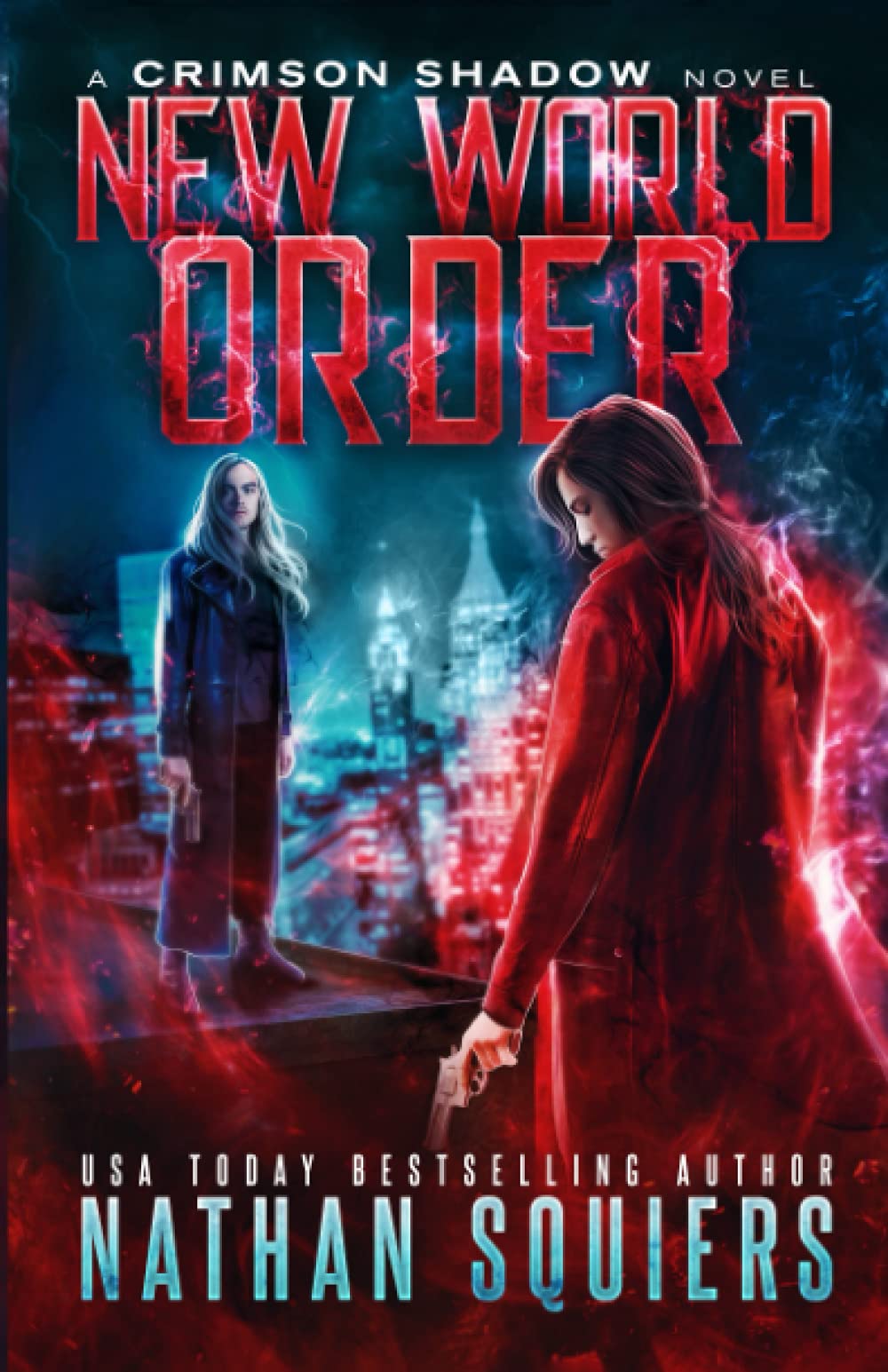 New World Order A Crimson Shadow Novel by Nathan Squiers Goodreads New World Order A Crimson Shadow Novel by Nathan Squiers Goodreads
