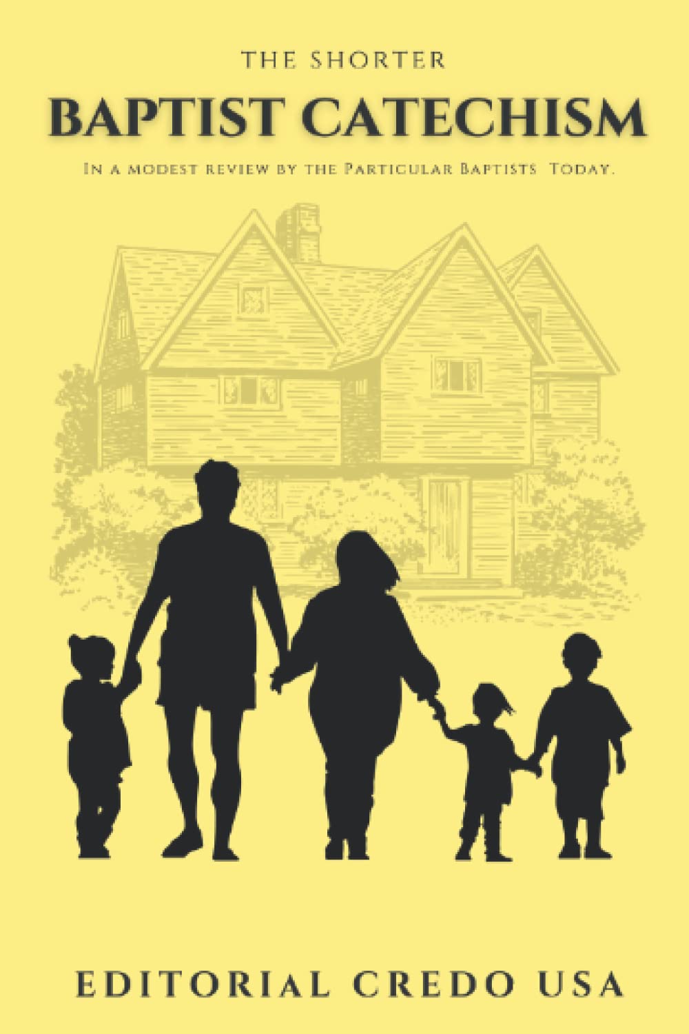 Shorter Baptist Catechism For young children by Editorial Credo