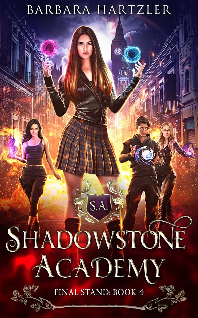Shadowstone Academy, Book 4 The Final Stand A Young Adult Urban