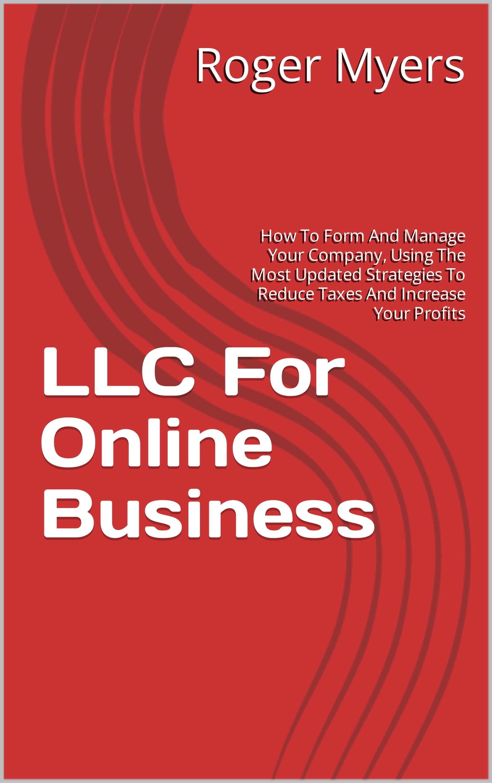 LLC for Beginners 2023: The Most Update Guide to Start and Run Your ...