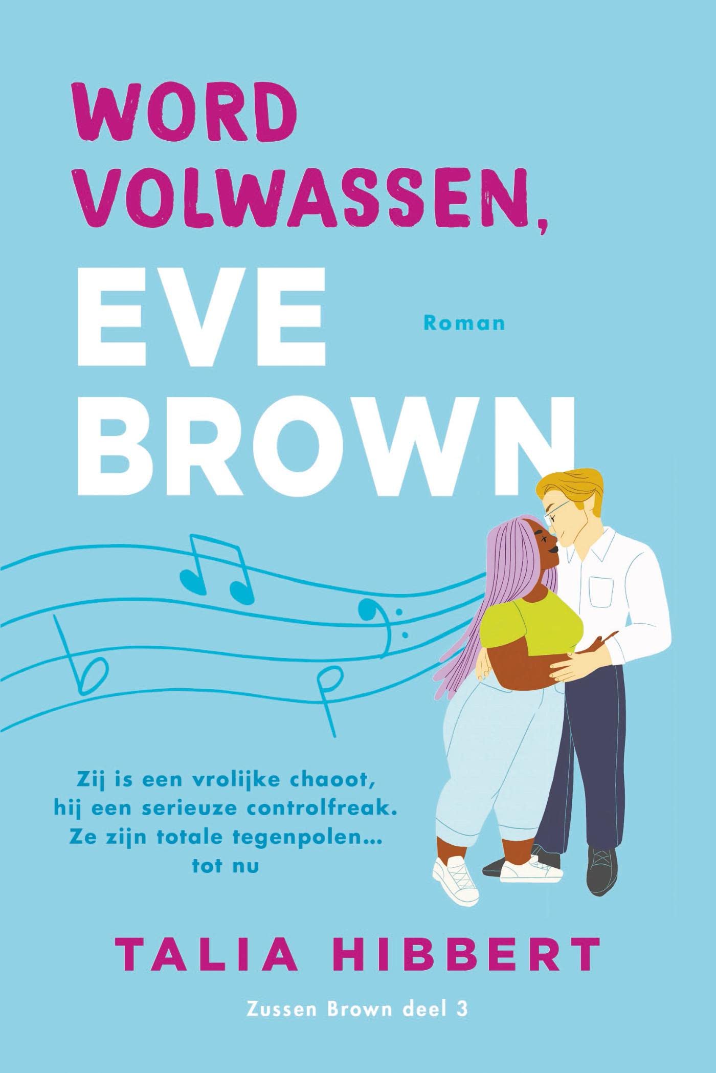 Word volwassen, Eve Brown (Zussen Brown Book 3) (Dutch Edition)