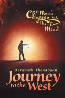 Journey to the West: One man's odyssey into his own mind