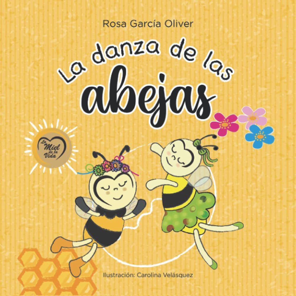 La danza de las abejas (Spanish Edition) by Rosa García Oliver Goodreads