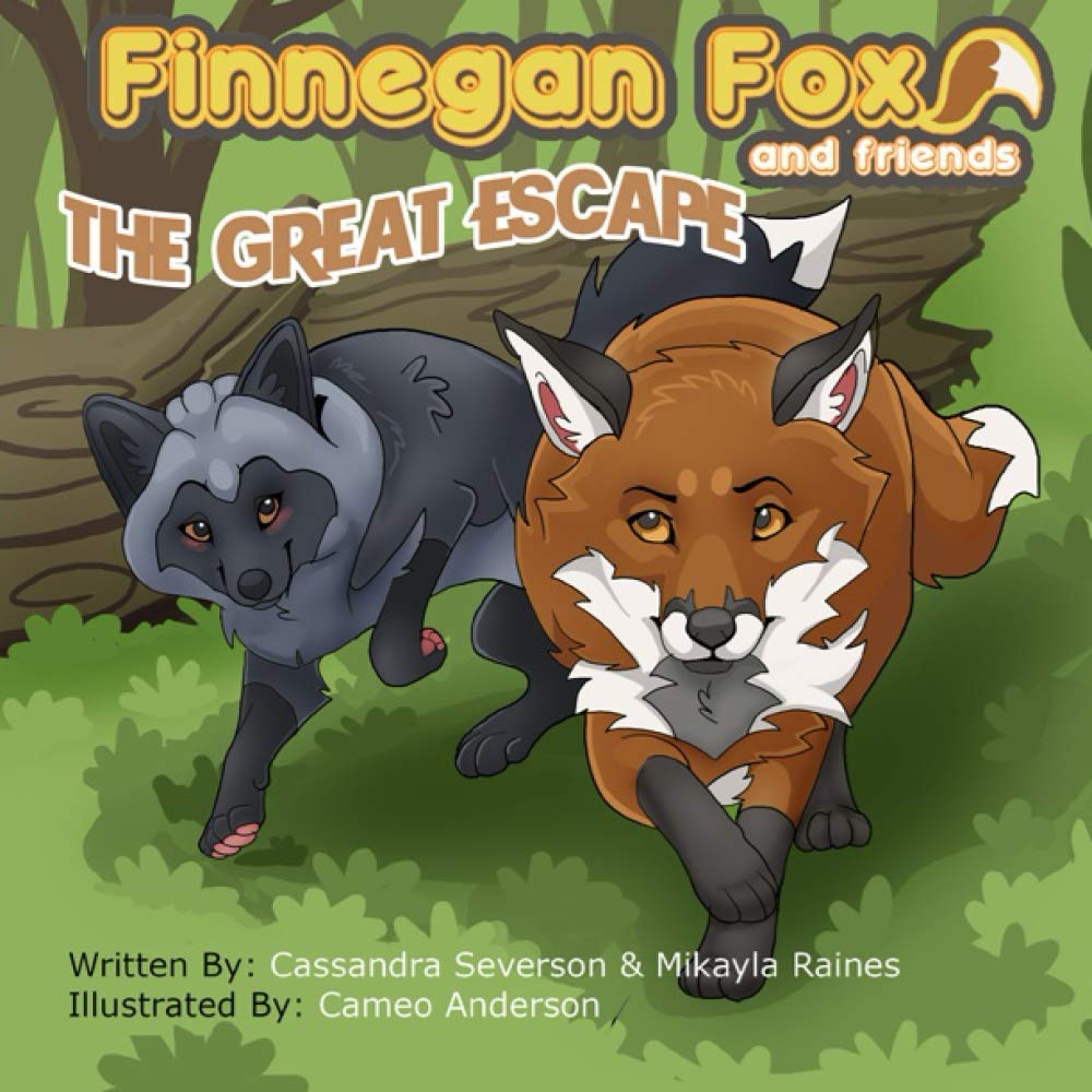 Finnegan Fox and Friends The Great Escape! by Mikayla Raines Goodreads