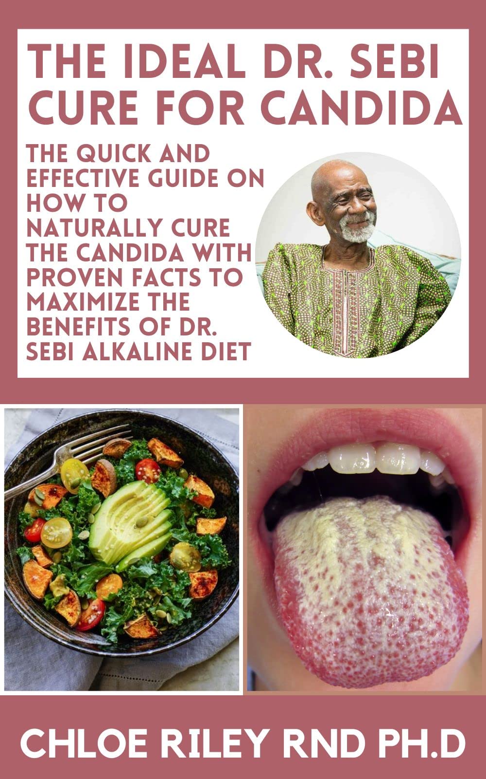 THE IDEAL DR. SEBI CURE FOR CANDIDA: The Quick and Effective Guide on