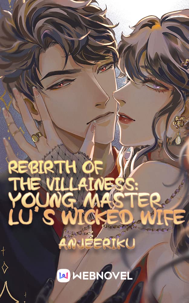 Rebirth of the Villainess: Young Master Lu’s Wicked Wife: Book1