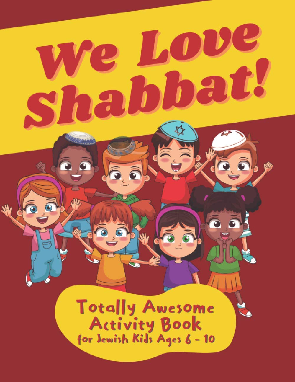 We Love Shabbat! Totally Awesome Activity Book for Jewish Kids Ages 6 ...