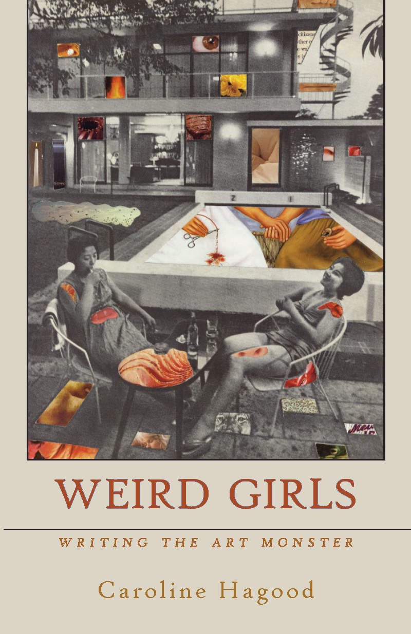 Weird Girls: Writing the Art Monster