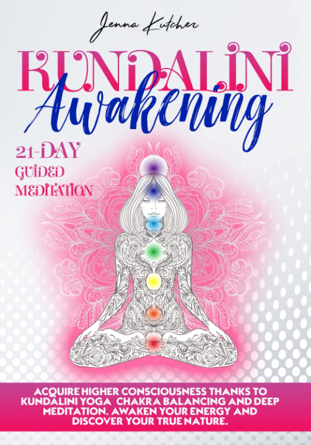 kundalini Awakening Acquire Higher Consciousness thanks to Kundalini
