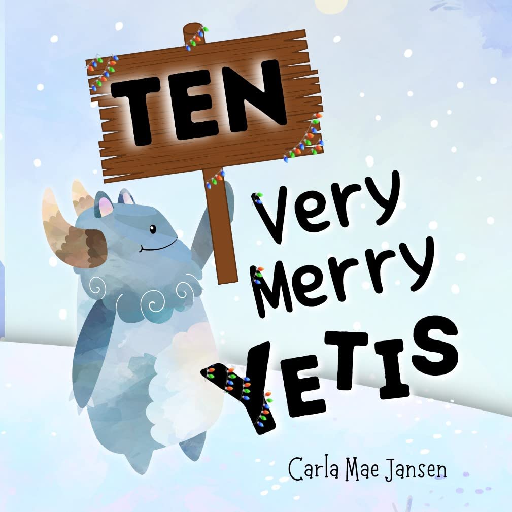 Ten Very Merry Yetis: A Counting Christmas Tree Story!