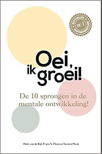 Oei, ik groei! De 10 sprongen in de mentale ontwikkeling