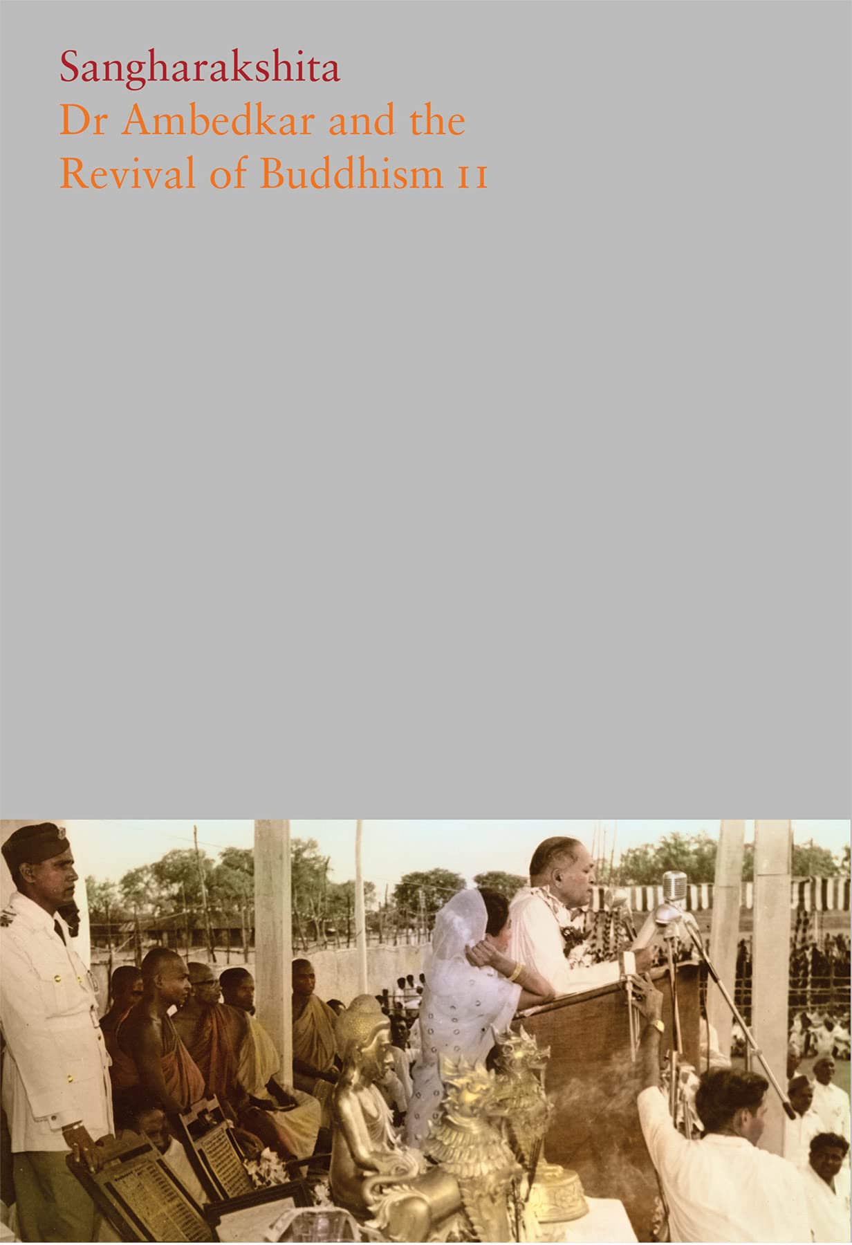 Dr Ambedkar and the Revival of Buddhism II by Sangharakshita | Goodreads