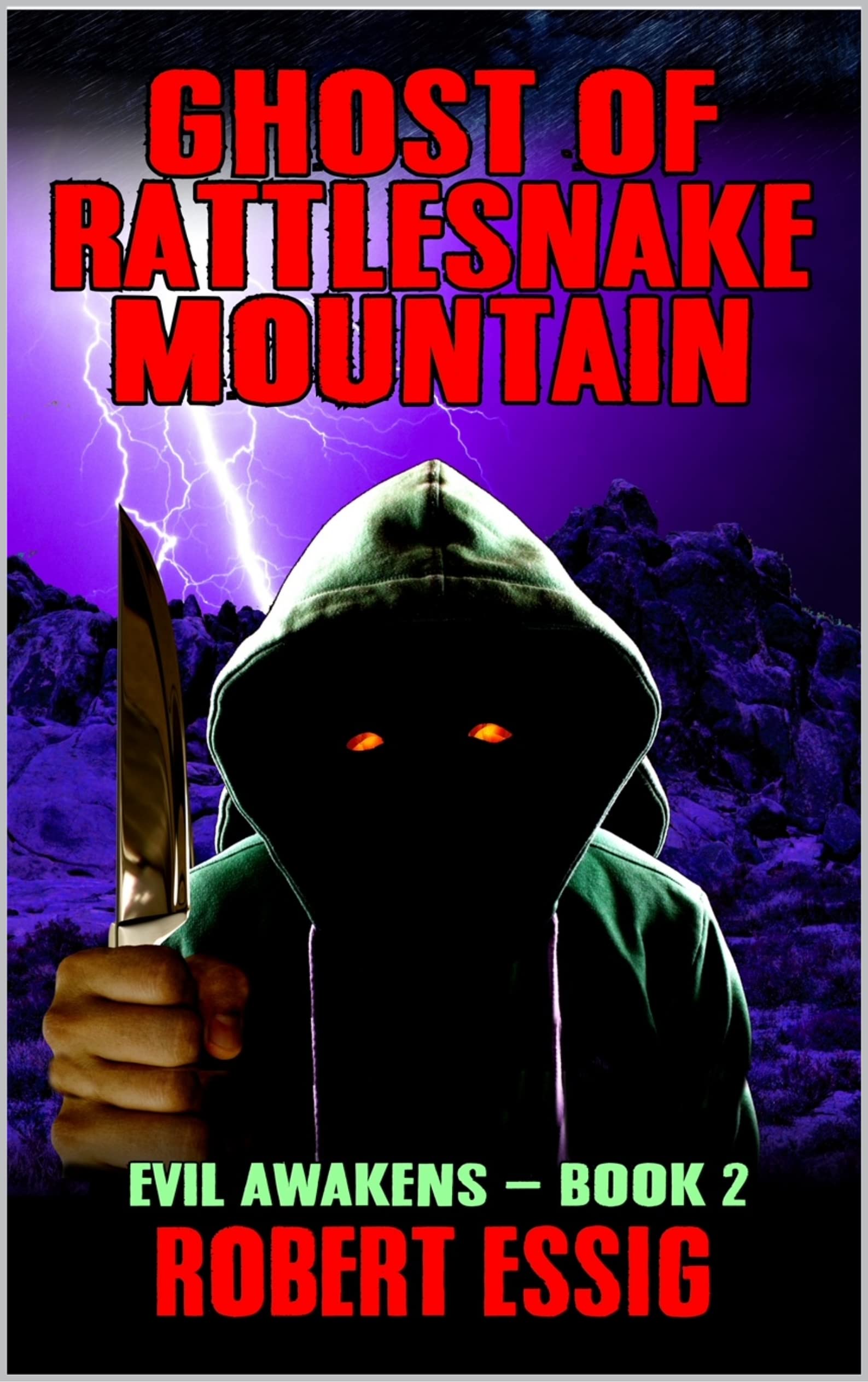 Ghost of Rattlesnake Mountain A Novel of Horror by Robert Essig