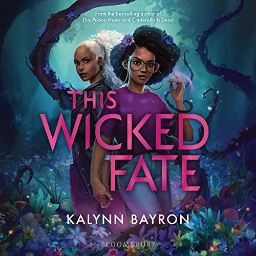 This Wicked Fate (This Poison Heart, #2)