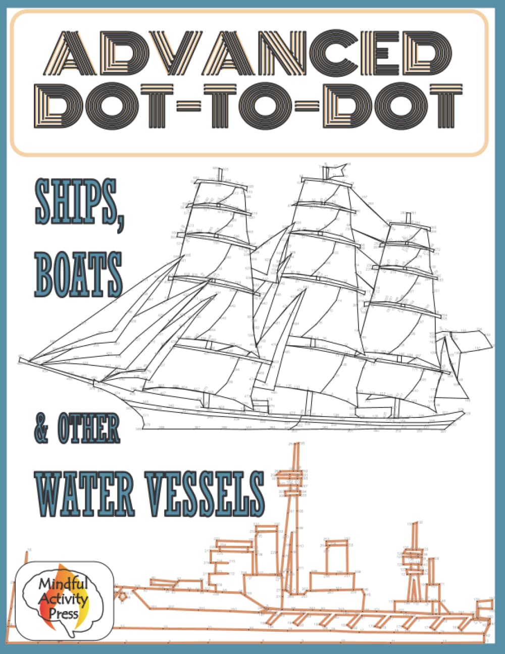 Advanced Dot-To-Dot Ships, Boats &amp; Other Water Vessels: Hard Connect ...