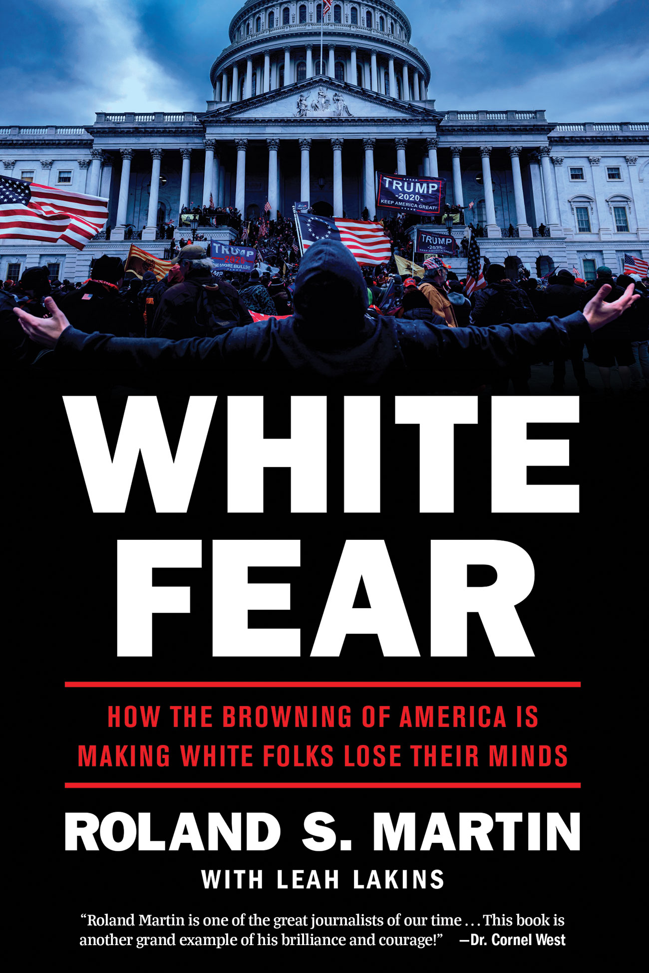 White Fear: How the Browning of America is Making White Folks Lose Their  Minds