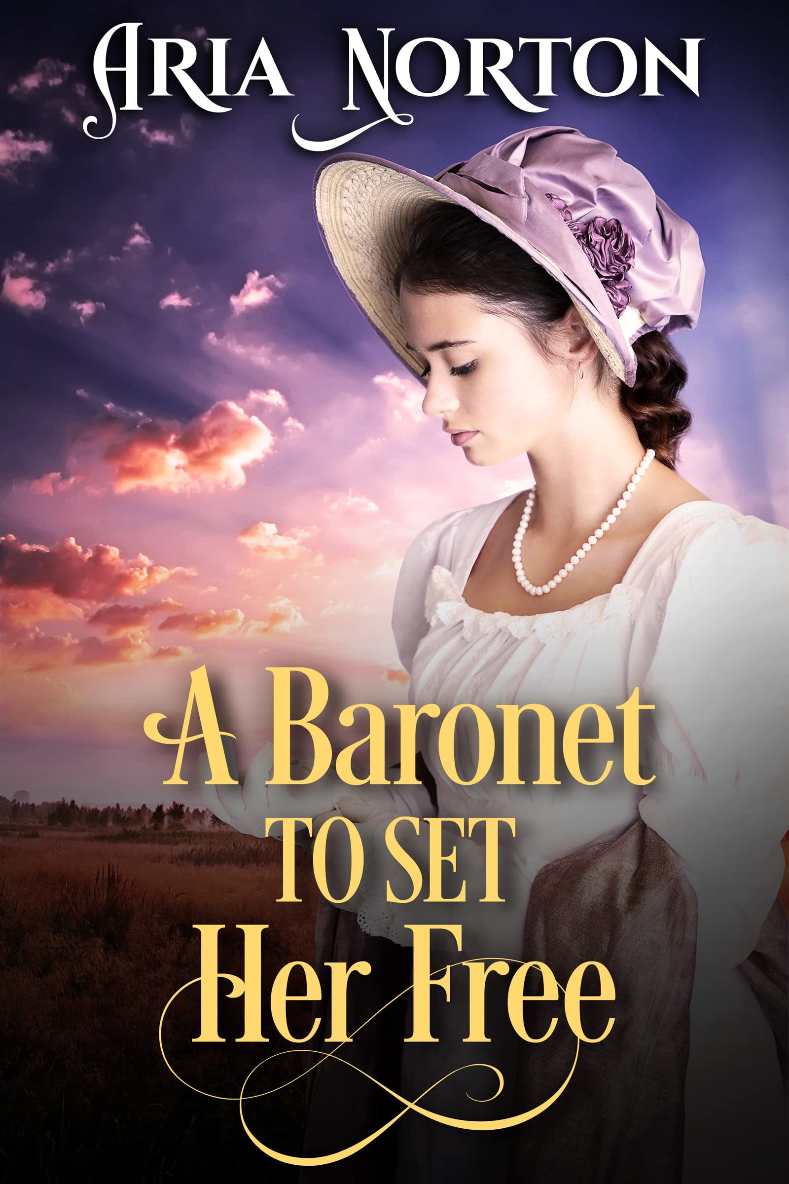 A Baronet to Set Her Free