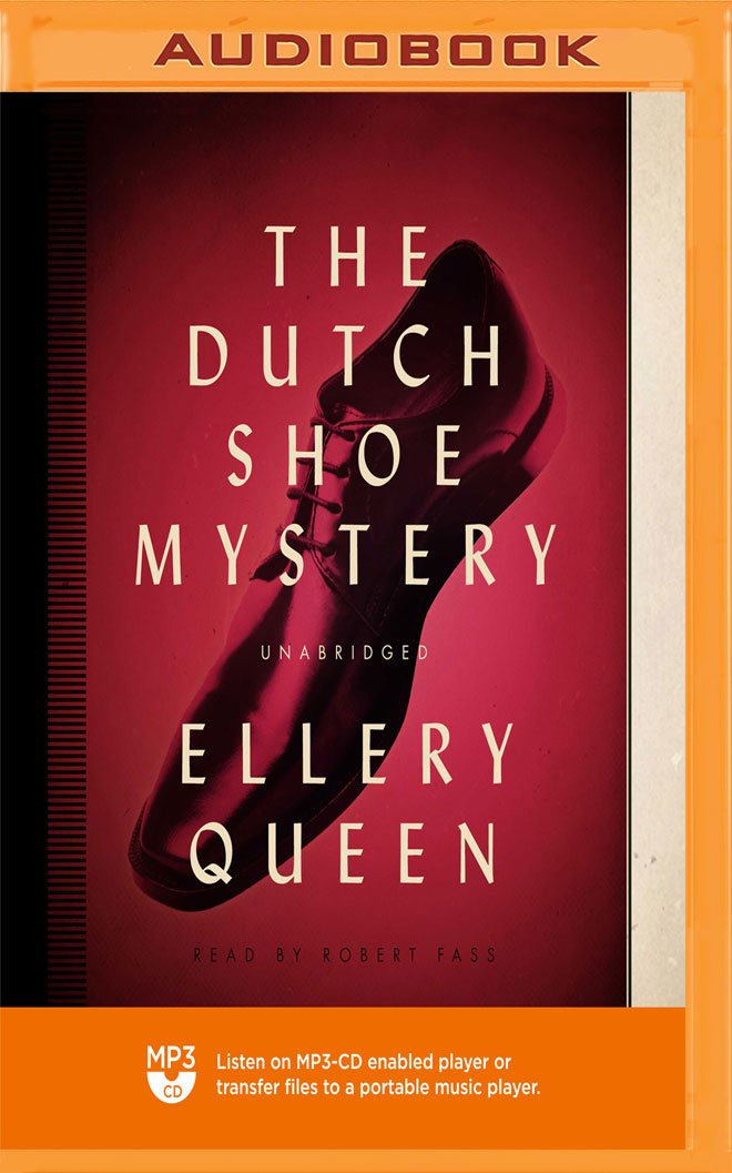 Dutch Shoe Mystery, The (The Ellery Queen Mysteries) by Ellery Queen
