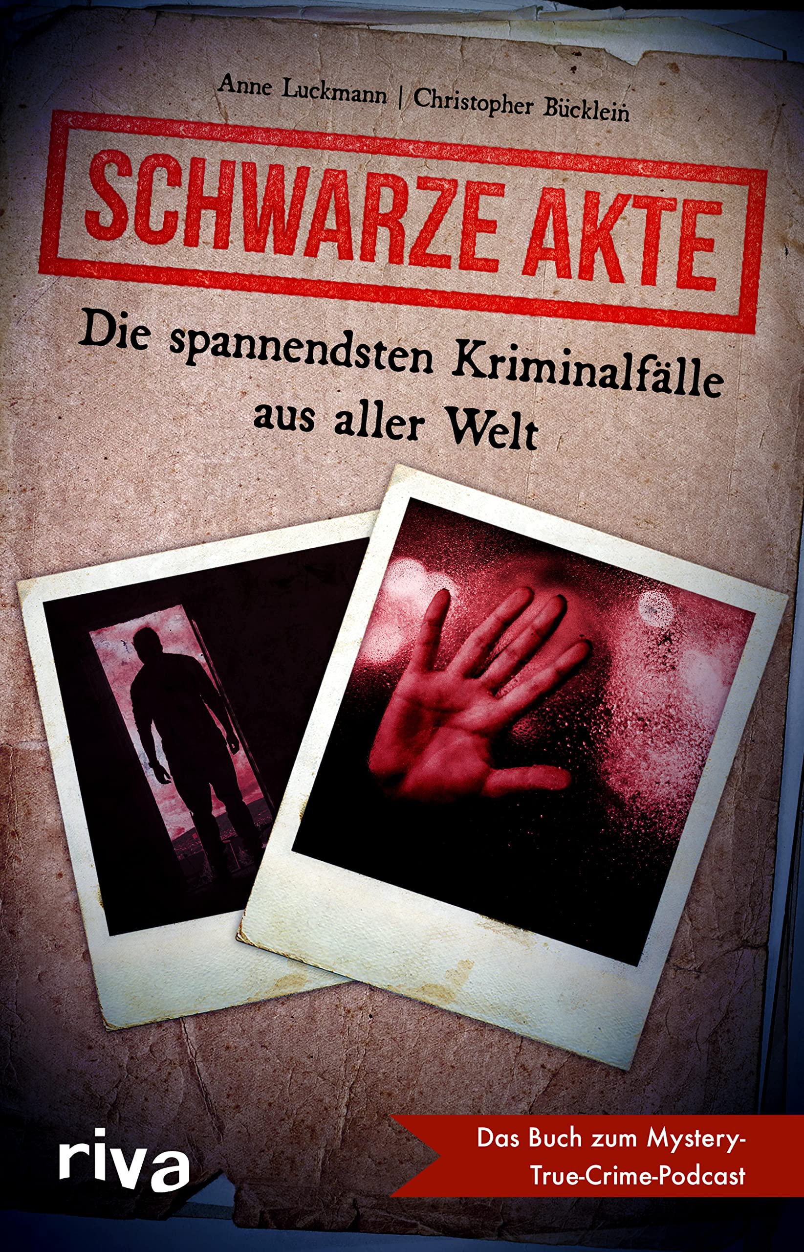 Schwarze Akte: Die spannendsten Kriminalfälle aus aller Welt