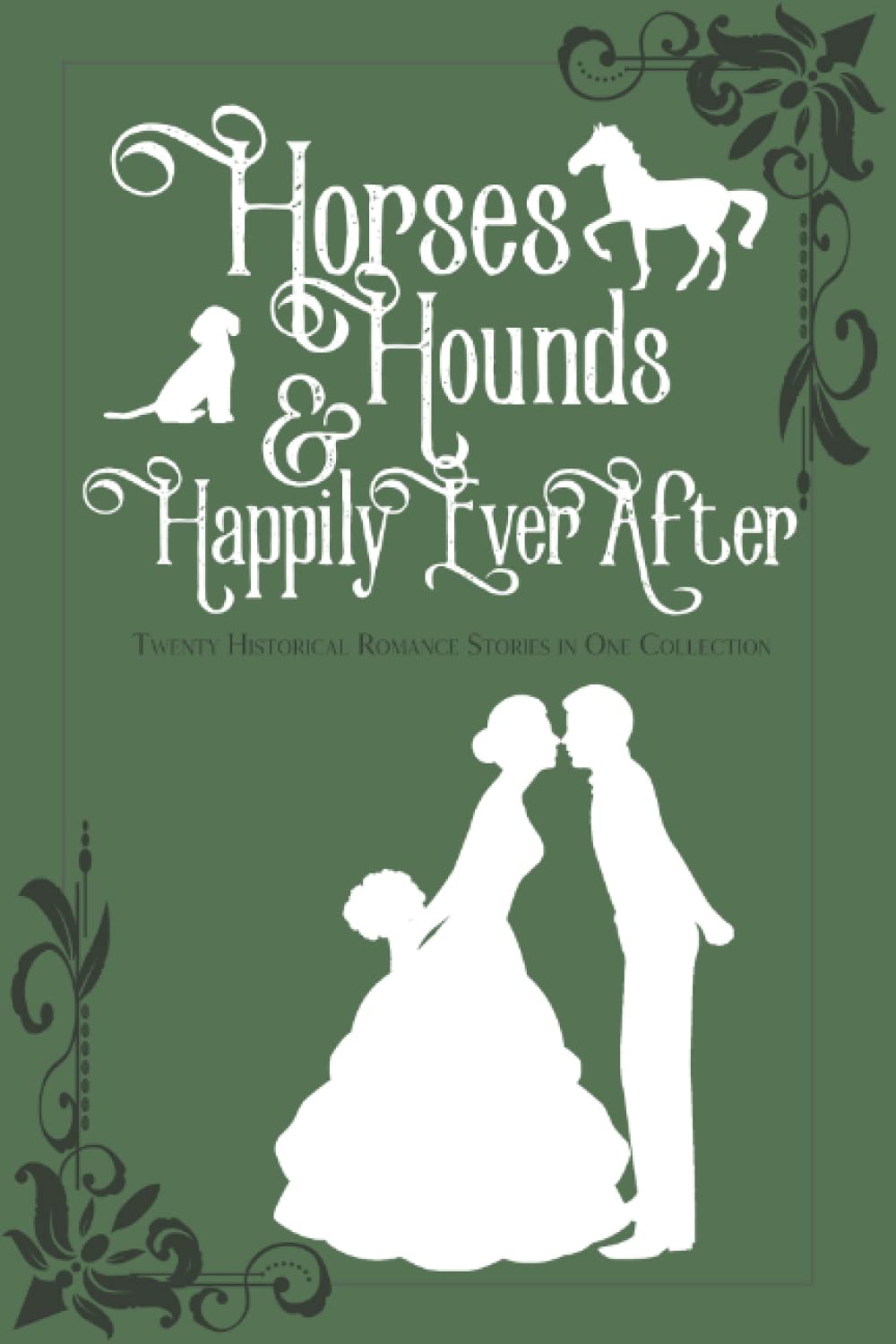 Horses, Hounds and Happily Ever After book cover