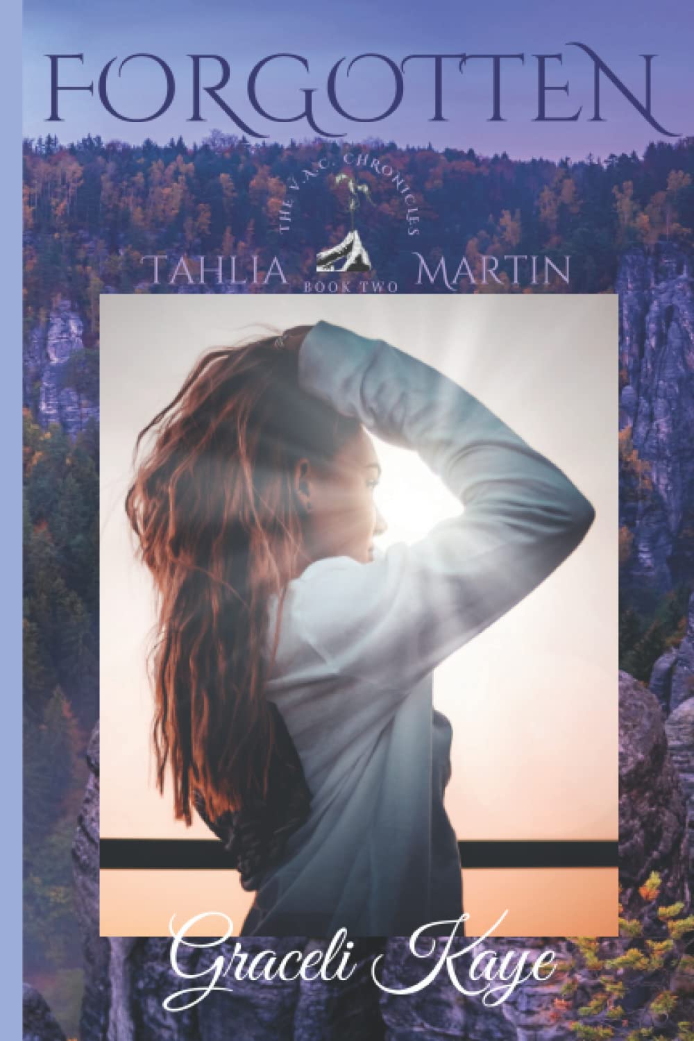 Forgotten: The V.A.C. Chronicles: Tahlia Martin