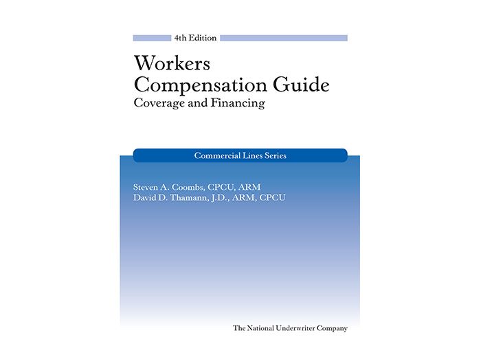 Workers Compensation Guide Coverage and Financing, 4th Edition by