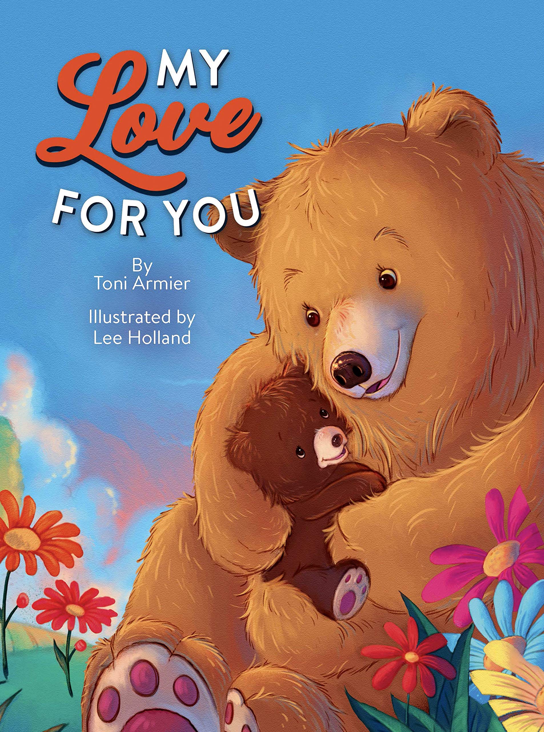 My Love for You - Little Hippo Books - Children's Padded Board Book