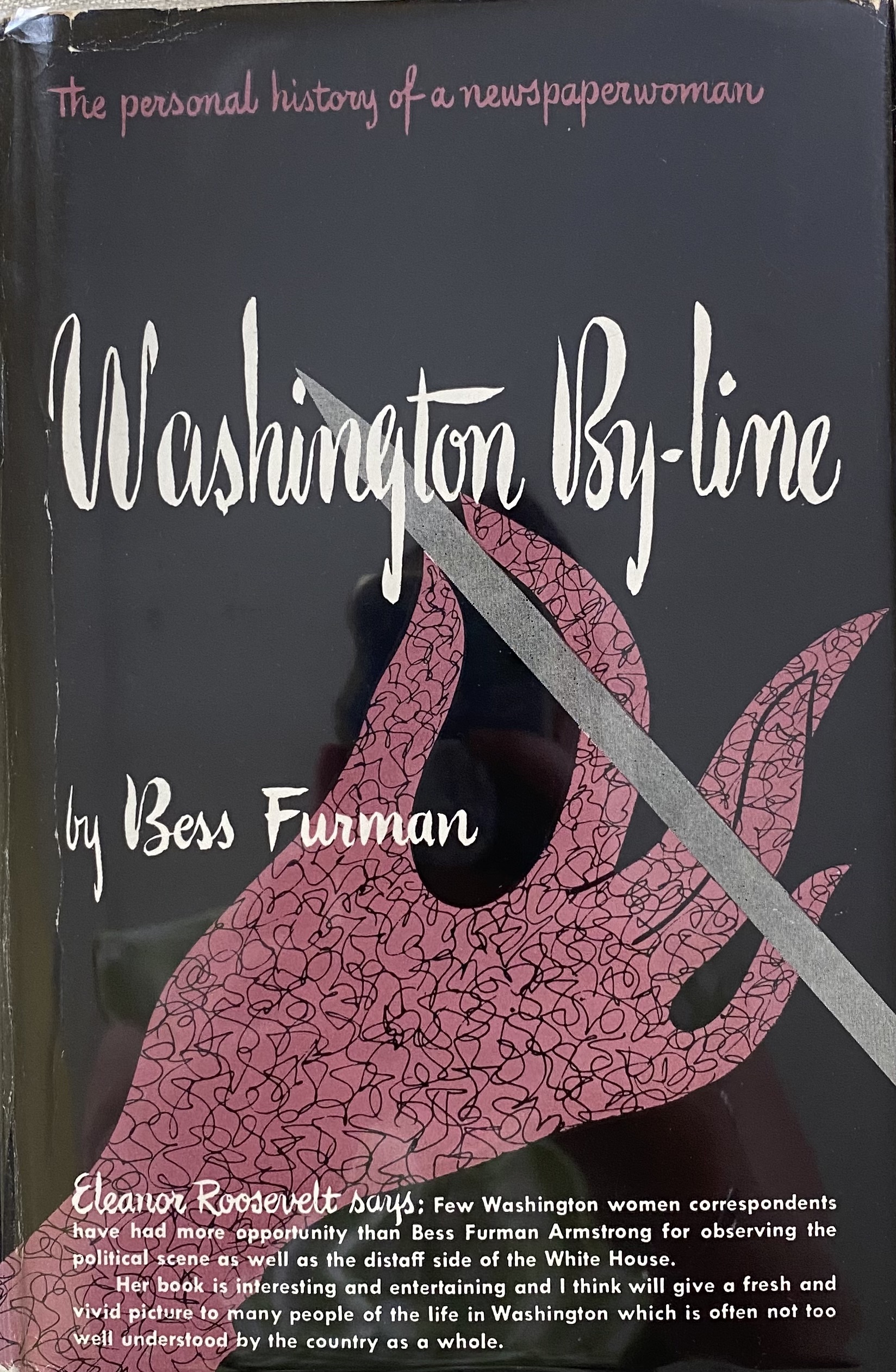 Washington ByLine (American Autobiography) by Bess Furman Goodreads