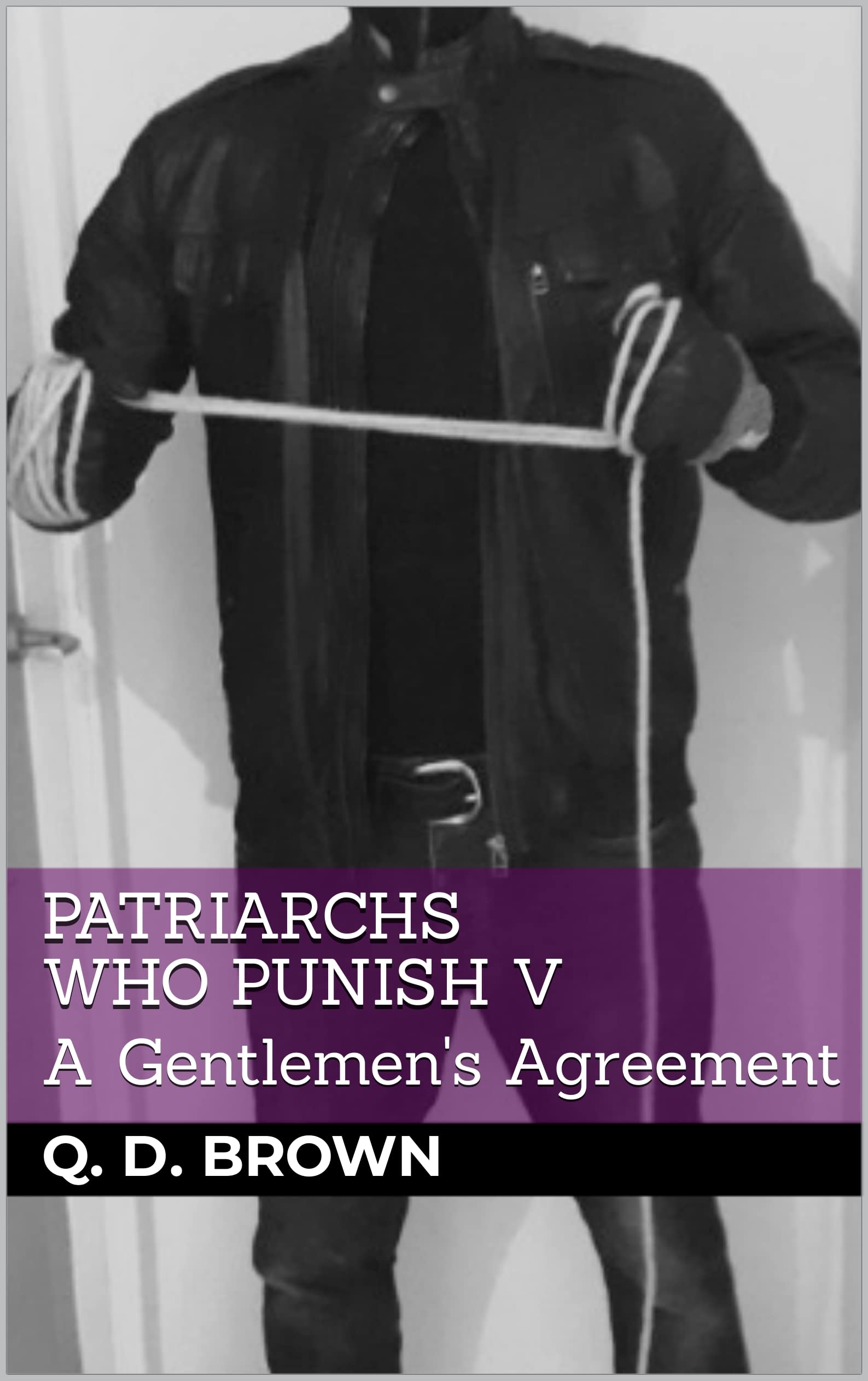 Patriarchs Who Punish 5: A Gentlemen's Agreement