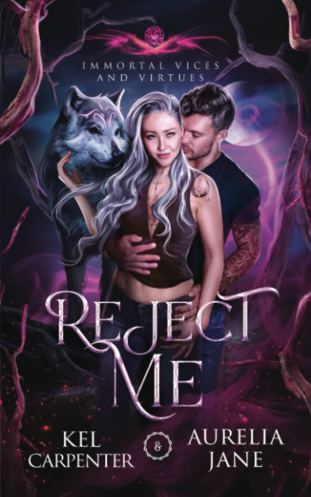 Reject Me (Immortal Vices and Virtues #1)