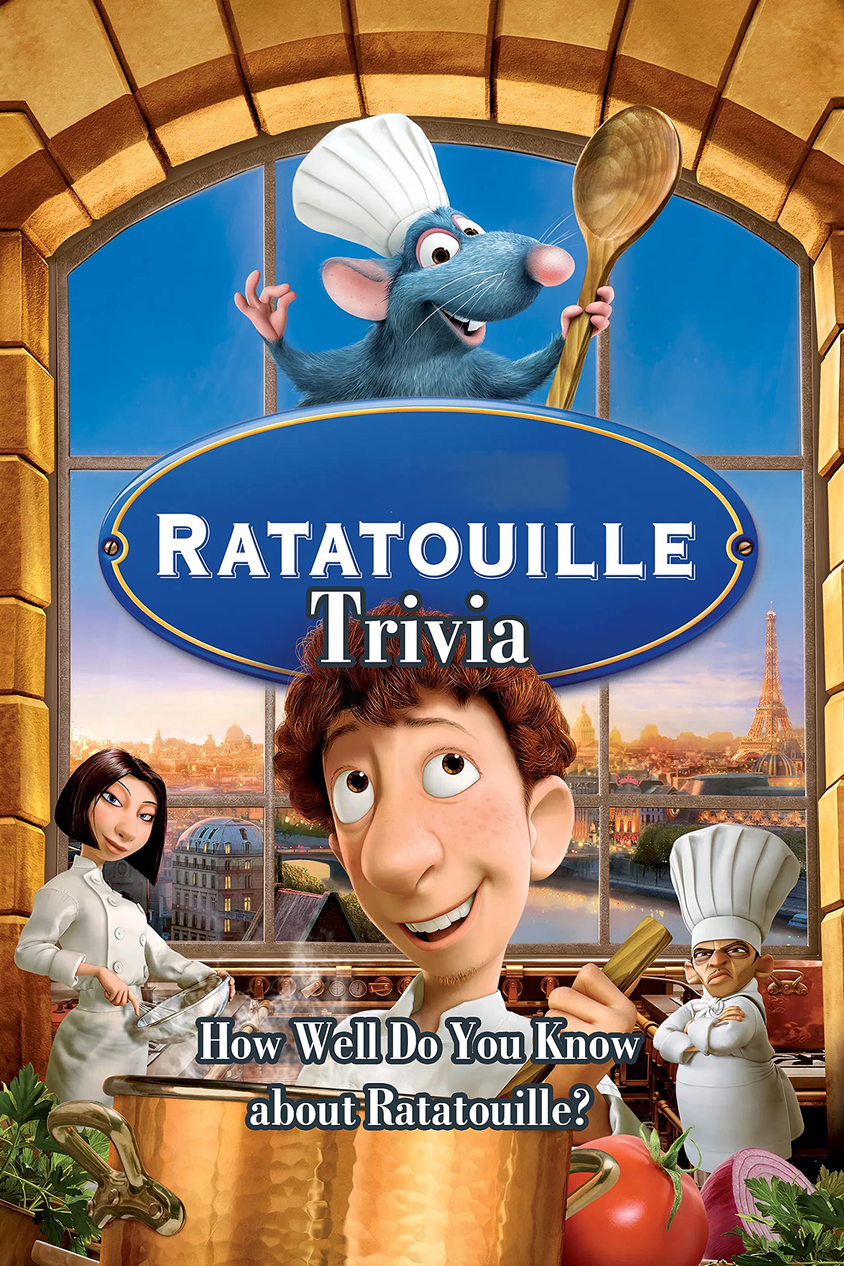 Ratatouille Trivia How Well Do You Know about Ratatouille? by Eddie