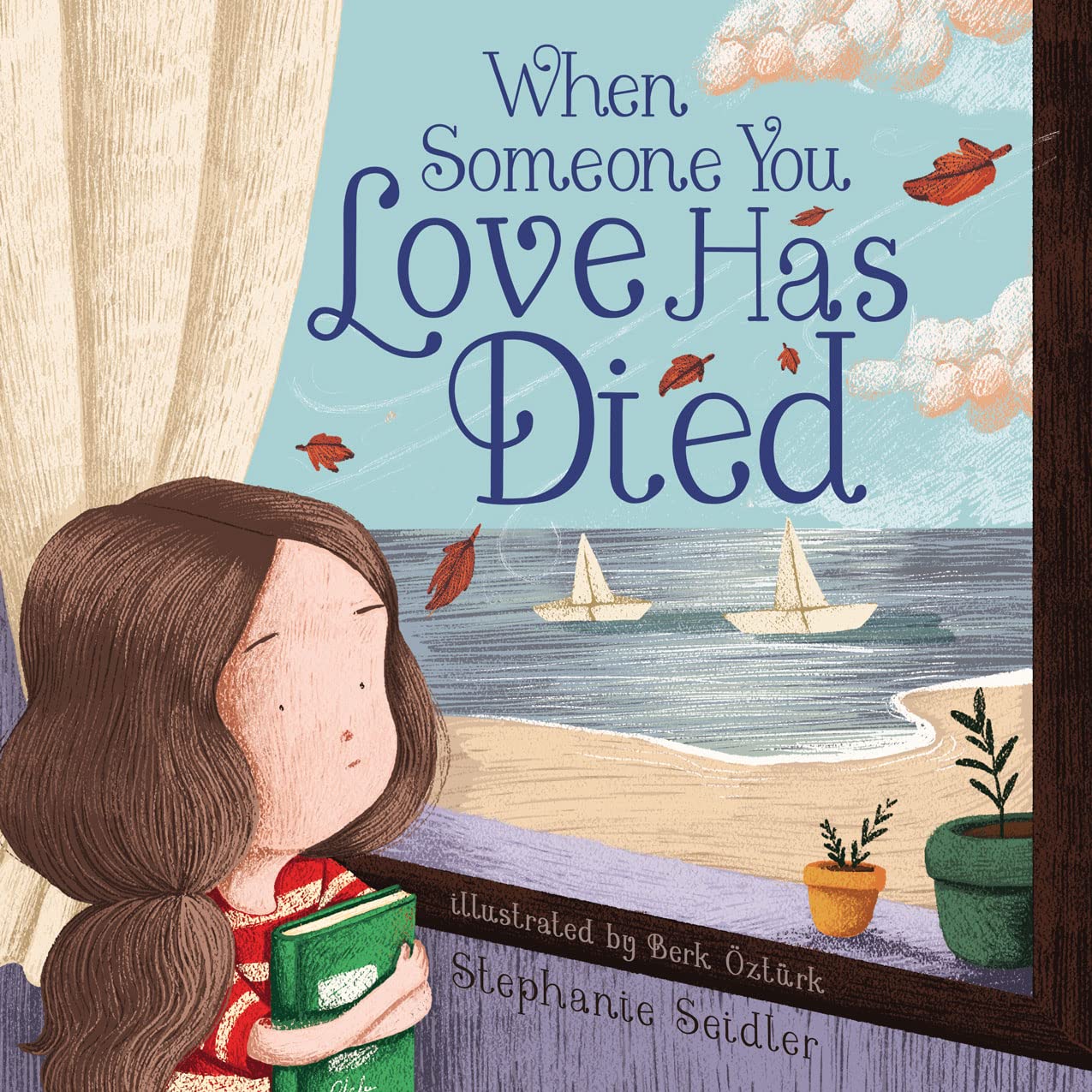 When Someone You Love Has Died: Talking to Young Children About Death