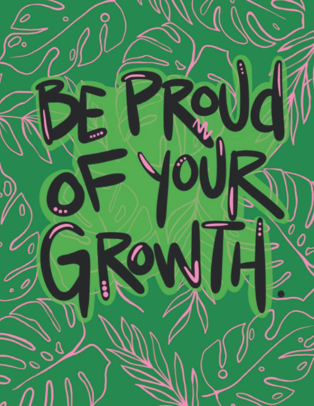 Be Proud Of Your Growth Journal Notebook, Therapy Notebook, Diary