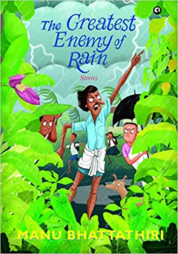 The Greatest Enemy of Rain: Stories