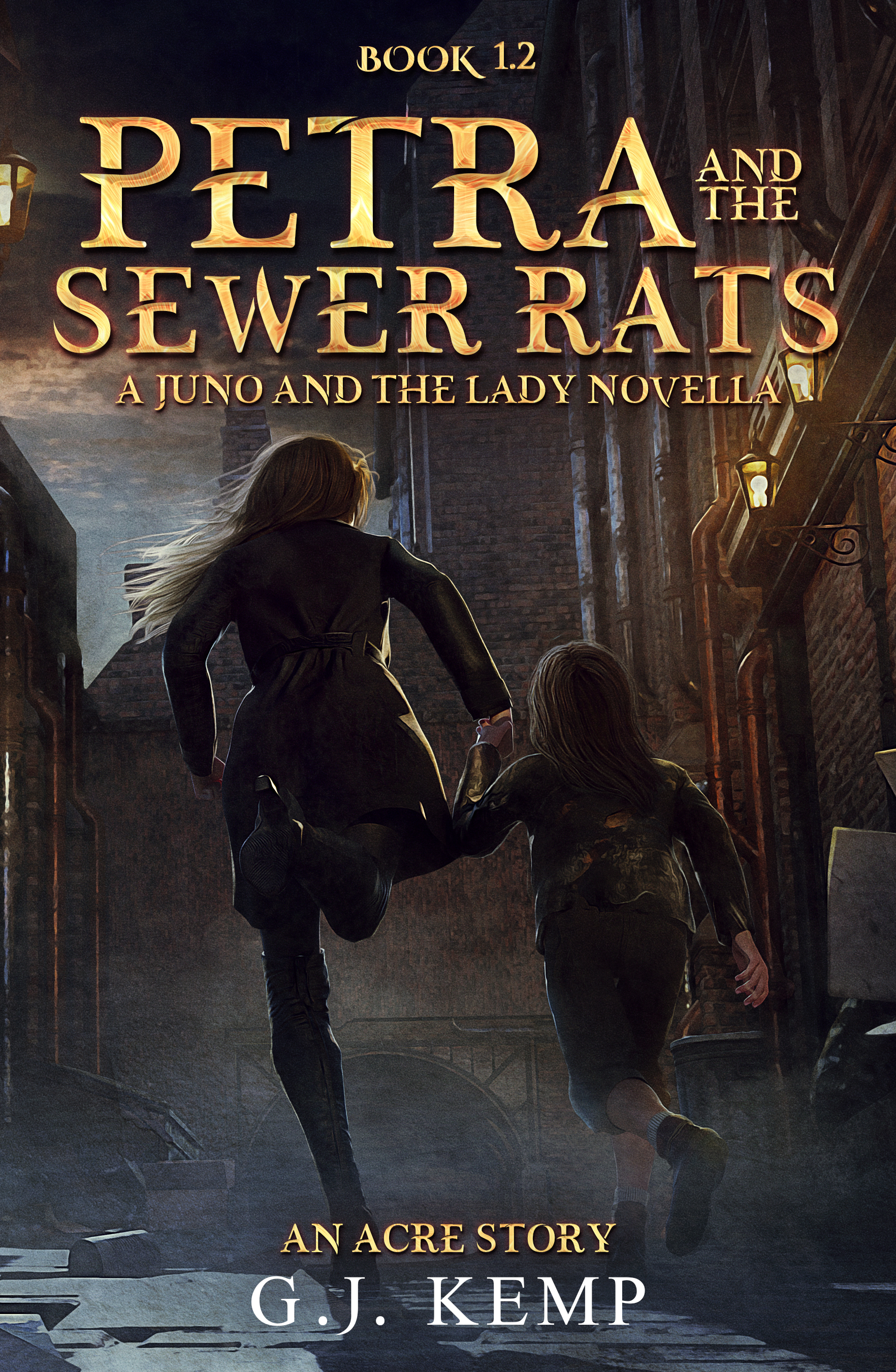 Petra and the Sewer Rats: A Juno and the Lady Novella