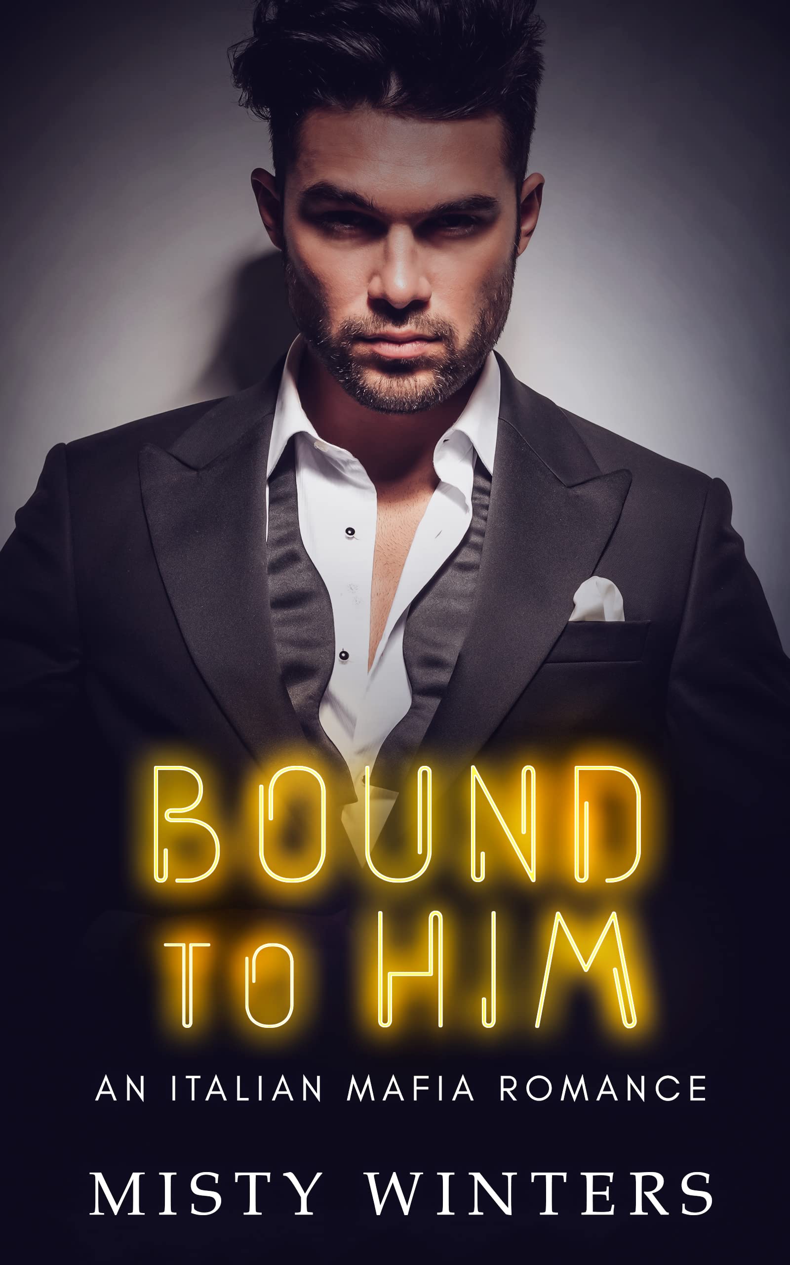 Bound to Him (The Moretti Family 2) by Misty Winters Goodreads