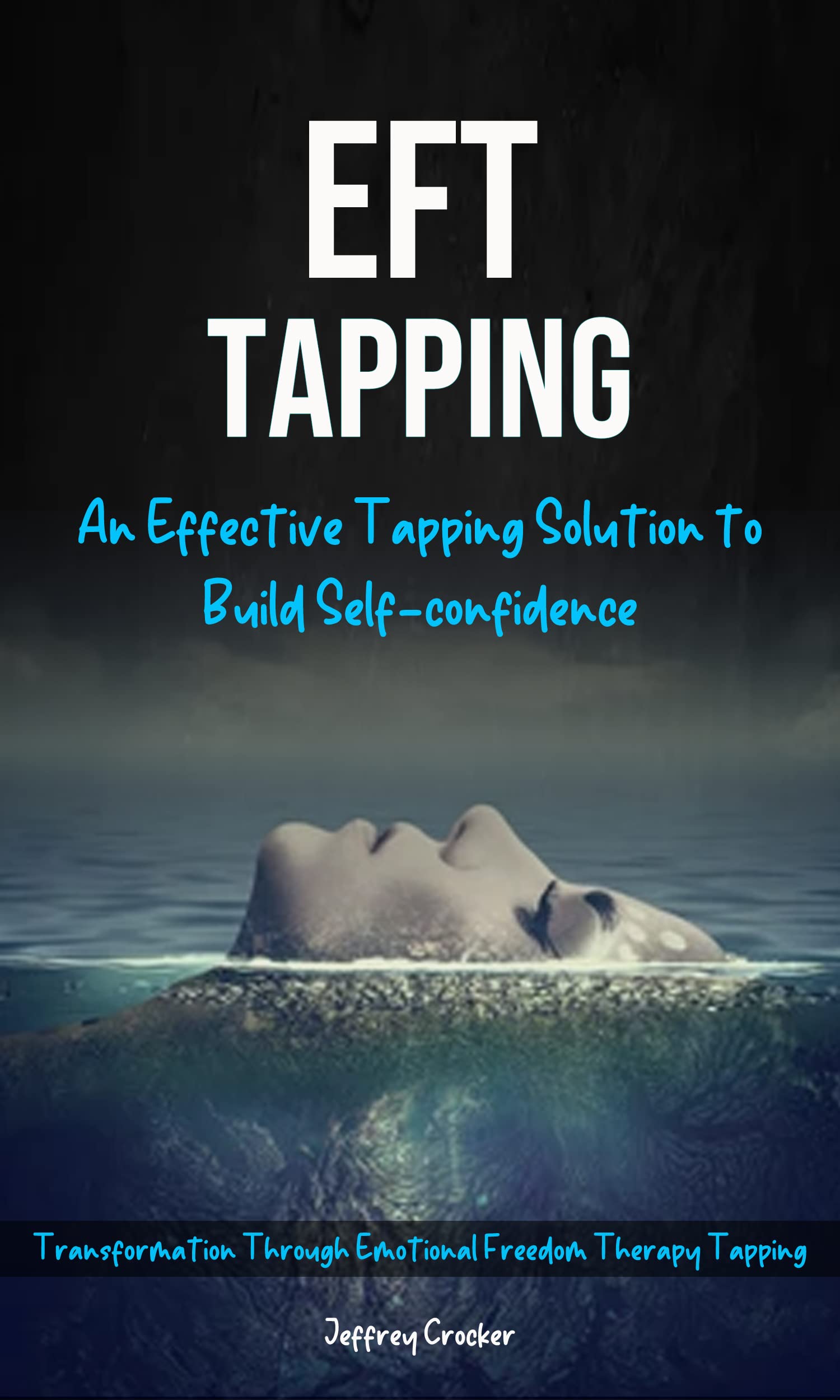 Eft Tapping An Effective Tapping Solution to Build Selfconfidence by