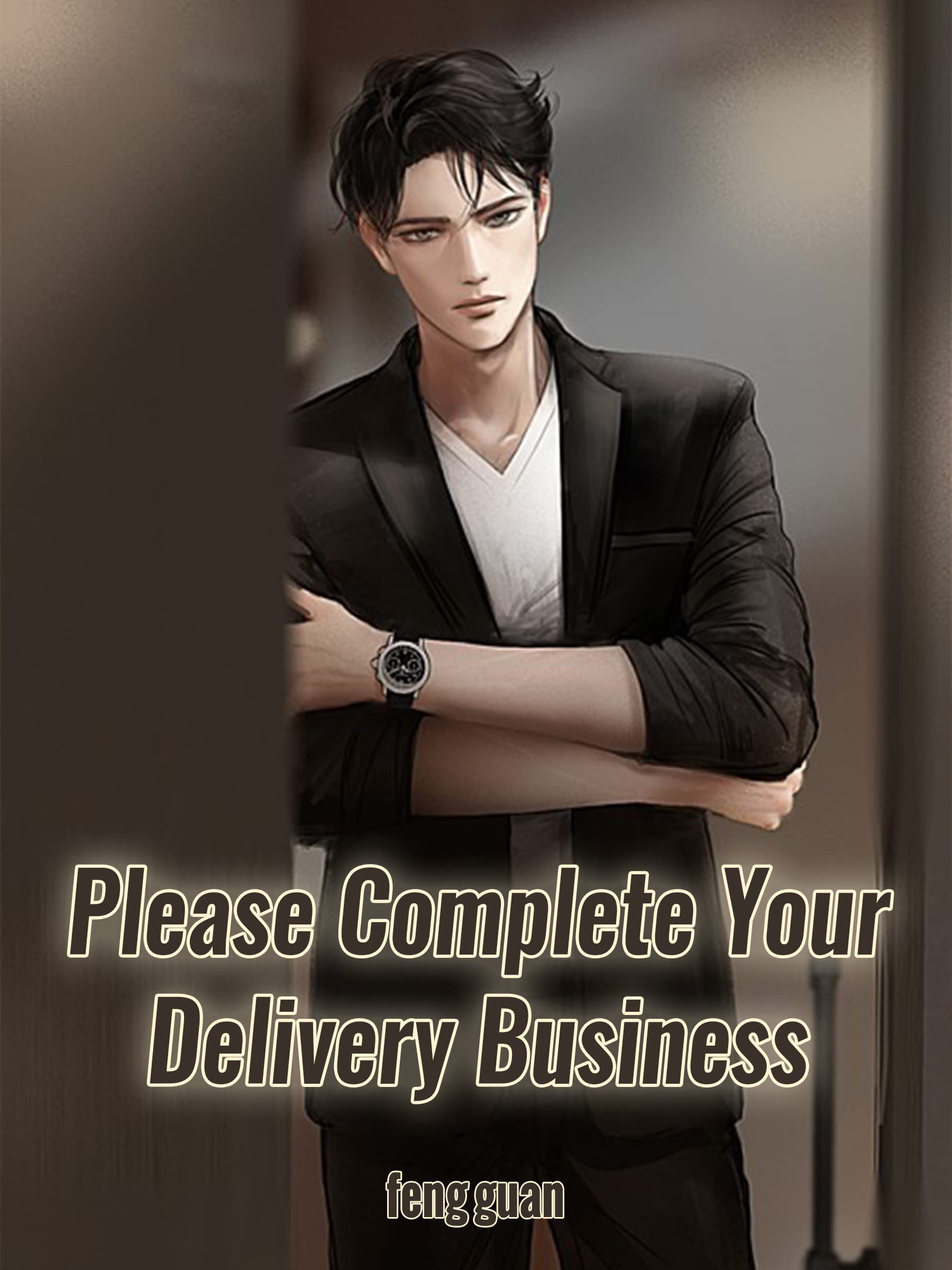 Please Complete Your Delivery Business: Litrpg Adventure/Harem Book 1