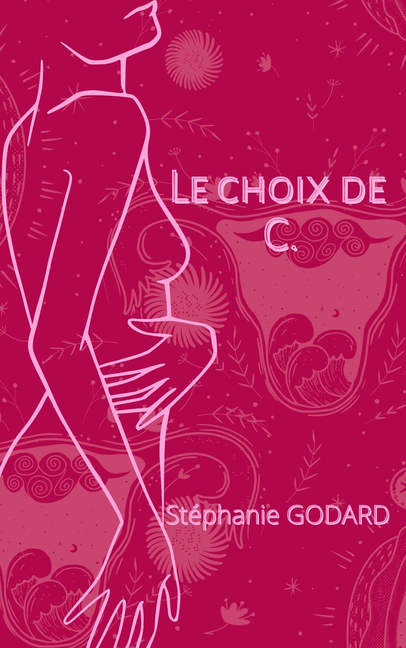 Le choix de C.