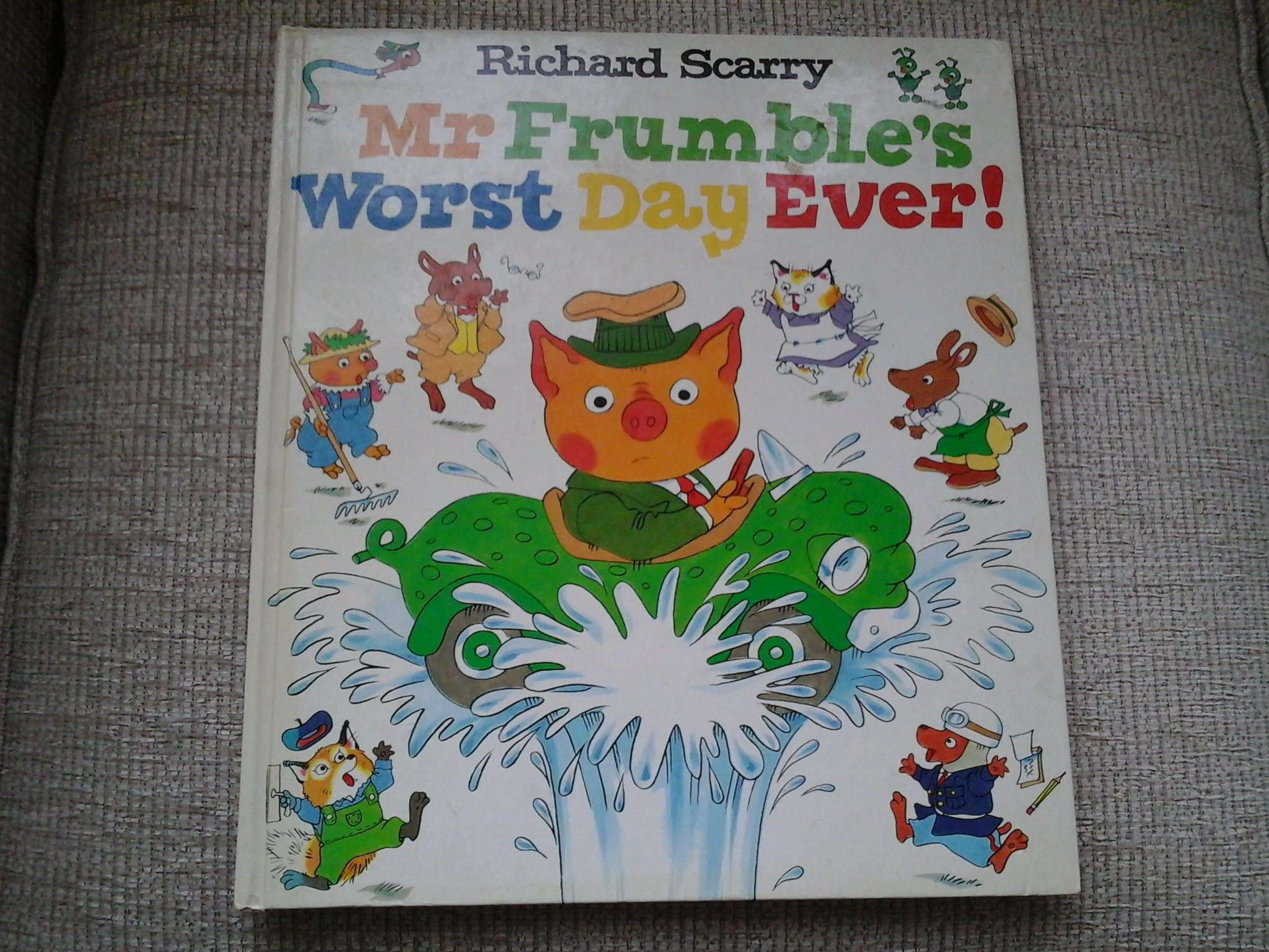 MR FRUMBLE S WORST DAY EVER By Richard Scarry Goodreads