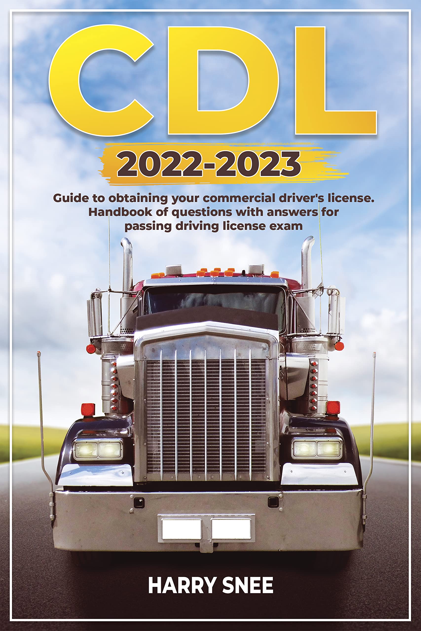 CDL 20222023 Guide to obtaining your commercial driver's license
